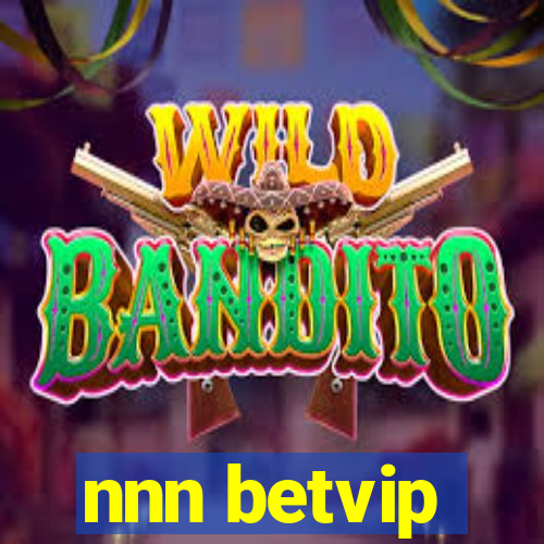 nnn betvip